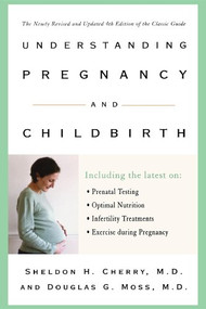 Understanding Pregnancy and Childbirth by Sheldon H. Cherry, 9780471471202