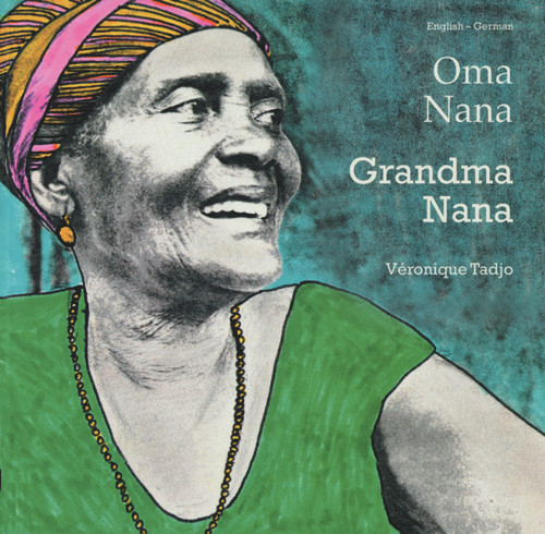 Grandma Nana (English-German) by Veronique Tadjo, Veronique Tadjo, Gisela Greatorex, 9781840592900