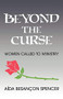 Beyond the Curse (Women Called to Ministry) by Aída Besançon Spencer, 9780801047749