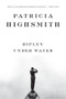 Ripley Under Water by Patricia Highsmith, 9780393333190
