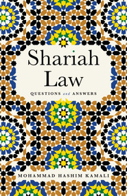 Shariah Law (Questions and Answers) by Mohammad Hashim Kamali, 9781786071507