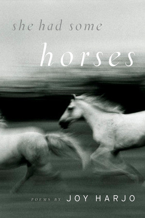 She Had Some Horses (Poems) by Joy Harjo, 9780393334210