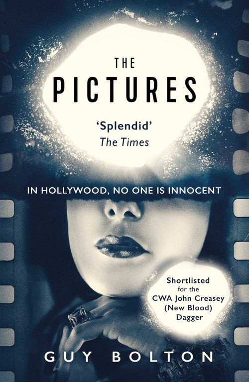 The Pictures (Shortlisted for the John Creasey (New Blood) Dagger Award) - 9781786072450 by Guy Bolton, 9781786072450