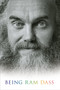 Being Ram Dass by Ram Dass, Rameshwar Das, Anne Lamott, 9781683646280