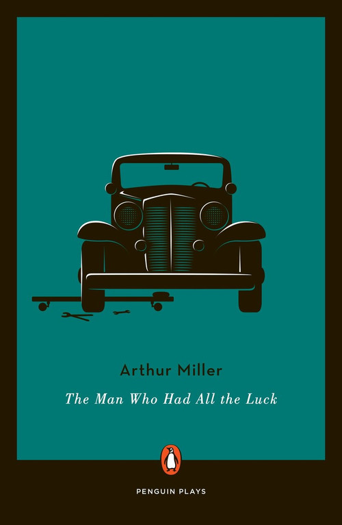 The Man Who Had All the Luck by Arthur Miller, 9780143110279