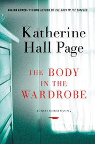 The Body in the Wardrobe (A Faith Fairchild Mystery) - 9780062439505 by Katherine Hall Page, 9780062439505