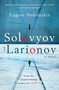 Solovyov and Larionov - 9781786076090 by Eugene Vodolazkin, Lisa C. Hayden, 9781786076090