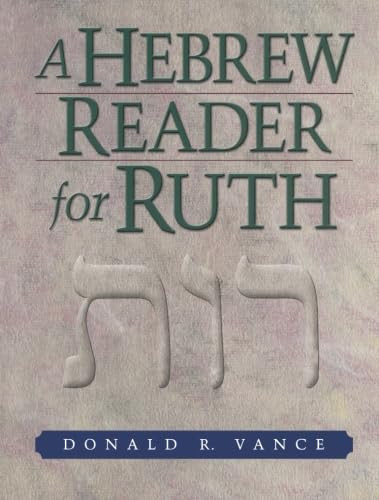 A Hebrew Reader for Ruth by Donald R. Vance, 9780801047930
