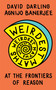 Weirdest Maths (At the Frontiers of Reason) by David Darling, Agnijo Banerjee, 9781786078056