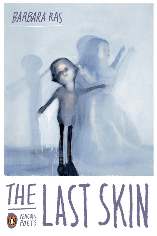 The Last Skin by Barbara Ras, 9780143116974