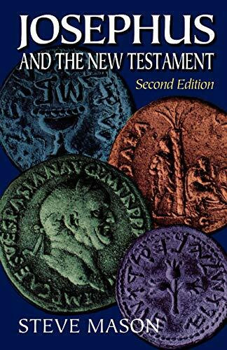 Josephus and the New Testament by Steve Mason, 9780801047008