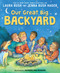 Our Great Big Backyard by Laura Bush, Jenna Bush Hager, Jacqueline Rogers, 9780062468413