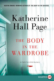 The Body in the Wardrobe (A Faith Fairchild Mystery) - 9780062466297 by Katherine Hall Page, 9780062466297