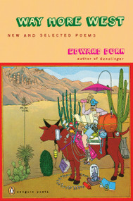 Way More West by Edward Dorn, Dale Smith, Michael Rothenberg, 9780143038696