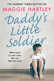 Daddy's Little Soldier by Maggie Hartley, 9781409189022