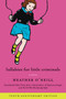 Lullabies for Little Criminals (A Novel) by Heather O'Neill, 9780062468475