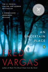 An Uncertain Place by Fred Vargas, Sian Reynolds, 9780143120049