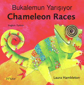 Chameleon Races (English-Turkish) by Laura Hambleton, Faith Erdogan, 9781840594324