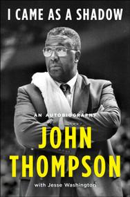 I Came As a Shadow (An Autobiography) by John Thompson, Jesse Washington, 9781250619358