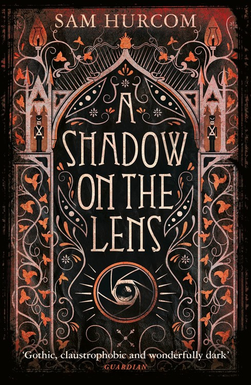 A Shadow on the Lens by Sam Hurcom, 9781409189879