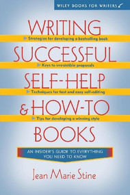 Writing Successful Self-Help and How-To Books by Jean Marie Stine, 9781630262594
