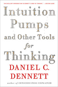 Intuition Pumps And Other Tools for Thinking - 9780393348781 by Daniel C. Dennett, 9780393348781