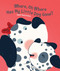 Where, Oh Where Has My Little Dog Gone? by Hazel Quintanilla, 9781486718610