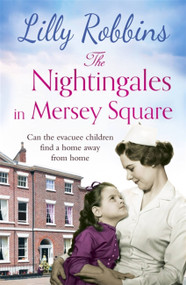 The Nightingales in Mersey Square by Lilly Robbins, 9781409191995