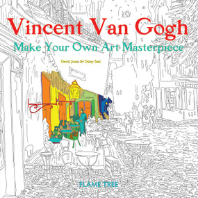 Vincent Van Gogh (Art Colouring Book) (Make Your Own Art Masterpiece) by Daisy Seal, David Jones, 9781786640475
