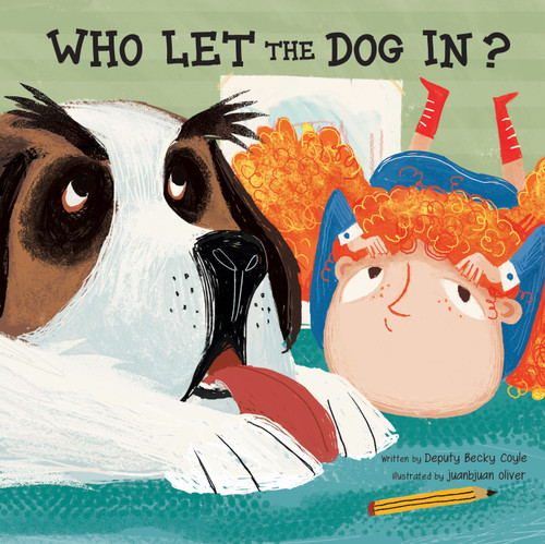 Who Let the Dog In? by Becky Coyle, juanbjuan oliver, 9781486709410