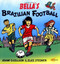 Bella's Brazilian Football by Adam Guillain, Elke Steiner, 9781840594881