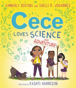 Cece Loves Science and Adventure - 9780062499639 by Kimberly Derting, Shelli R. Johannes, Vashti Harrison, 9780062499639