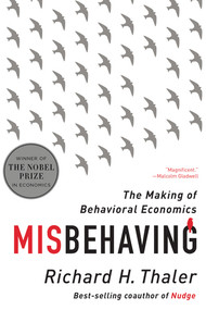 Misbehaving (The Making of Behavioral Economics) - 9780393352795 by Richard H. Thaler, 9780393352795