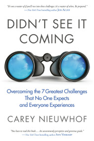 Didn't See It Coming (Overcoming the Seven Greatest Challenges That No One Expects and Everyone Experiences) - 9780735291355 by Carey Nieuwhof, 9780735291355