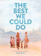 The Best We Could Do (An Illustrated Memoir) - 9781419718786 by Thi Bui, 9781419718786