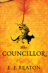 The Councillor by E. J. Beaton, 9780756416997