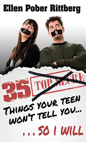 35 Things Your Teen Won't Tell You, So I Will - 9781630262631 by Ellen Pober Rittberg, 9781630262631
