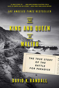 The King and Queen of Malibu (The True Story of the Battle for Paradise) - 9780393353945 by David K. Randall, 9780393353945
