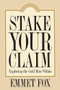 Stake Your Claim (Exploring the Gold Mine Within) by Emmet Fox, 9780062505378
