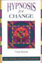 Hypnosis for Change by Josie Hadley, 9781572240575