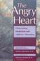 The Angry Heart (Overcoming Borderline and Addictive Disorders) by Joseph Santoro, 9781572240803