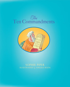 The Ten Commandments by Sophie Piper, Angelo Ruta, 9781612611495