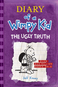 The Ugly Truth (A hilarious coming-of-age story from the #1 international bestselling Diary of a Wimpy Kid series (Book 5)) by Jeff Kinney, 9781419741890