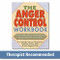 The Anger Control Workbook by Matthew McKay, Peter D. Rogers, 9781572242203