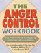 The Anger Control Workbook by Matthew McKay, Peter D. Rogers, 9781572242203