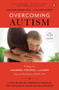Overcoming Autism (Finding the Answers, Strategies, and Hope That Can Transform a Child's Life) by Lynn Kern Koegel, Ph.D., Claire LaZebnik, 9780143126546