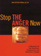 Stop the Anger Now (A Workbook for the Prevention, Containment, and Resolution of Anger) by Ronald Potter-Efron, 9781572242579