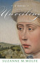 Unveiling (A Novel) by Suzanne M. Wolfe, 9781640600621