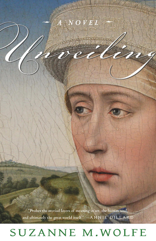 Unveiling (A Novel) by Suzanne M. Wolfe, 9781640600621