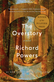 The Overstory (A Novel) by Richard Powers, 9780393356687